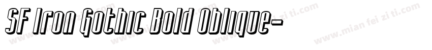 SF Iron Gothic Bold Oblique字体转换